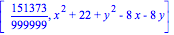[151373/999999, x^2+22+y^2-8*x-8*y]